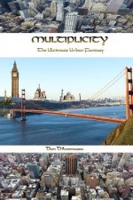 Multiplicity: The Ultimate Urban Fantasy