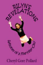 Rilyn's Revelations (color): Wisdom of a Five-Year-Old