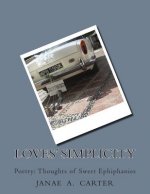 Loves' Simplicity: Poetry: Thoughts of Sweet Ephiphanies