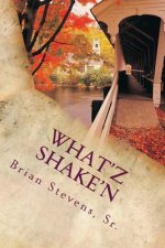 What'Z Shake'N: What'Z Shake'N
