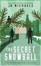 The Tannenbaum Tailors and the Secret Snowball