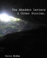 The Abaddon Letters & Other Stories.