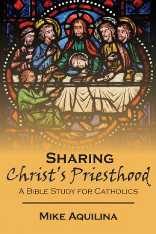 Sharing Christ's Priesthood