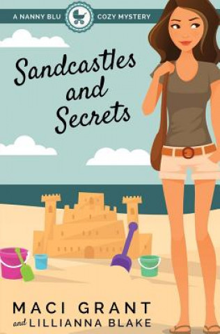 Sandcastles and Secrets: A Nanny Blu Cozy Mystery