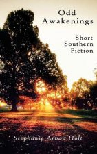 Odd Awakenings: Short Southern Fiction