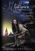 The Myatheira Chronicles: The Vor'shai: From the Ashes