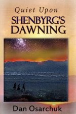Quiet Upon Shenbyrg's Dawning
