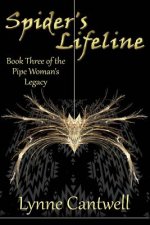 Spider's Lifeline: Book 3 of the Pipe Woman's Legacy