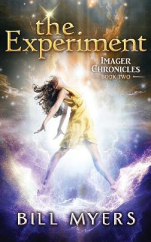 The Experiment: Imager Chronicles Book Two
