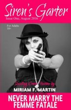 Siren's Garter: Issue One August 2016