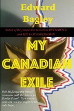 My Canadian Exile
