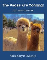 The Pacas Are Coming!: ZuZu and the Crias