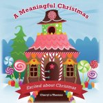 A Meaningful Christmas: Excited about Christmas