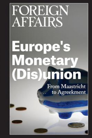Europe's Monetary (Dis)union