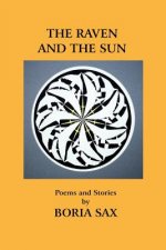 The Raven and the Sun: Poems and Stories