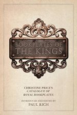 Bookplates of the Kings: Christine Price's Catalogue of Royal Bookplates