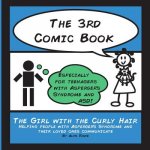 The 3rd Comic Book: For Teenagers with Asperger's Syndrome