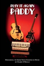 Play It Again Paddy: Drogheda: A Town Steeped In Music