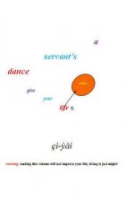 A servant's dance: give your life away