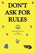 Don't Ask for Rules