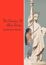 The Education Of Black Dickey