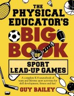 Physical Educator's Big Book of Sport Lead-Up Games