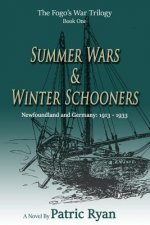The Fogo's War Trilogy: Summer Wars & Winter Schooners
