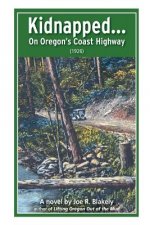 Kidnapped, On Oregon's Coast Highway (1926)