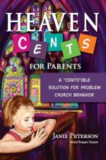 Heaven Cents For Parents: A 