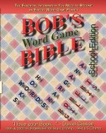 Bob's Bible: Words, Hooks & Anagrams - School Edition