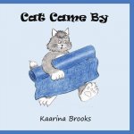 Cat Came By: Cat Came By 2