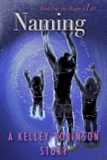 Naming: Book One of The Magic of Lo Series