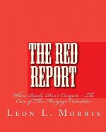 The Red Report: When Banks Don't Compete - The Case Of The Mortgage Calculator