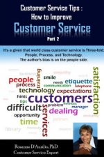 Customer Service Tips: How to Improve Customer Service: Part 2