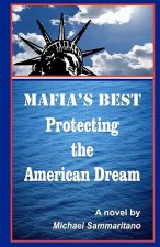 MAFIA'S BEST Protecting the American Dream