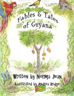 Fables & Tales of Guyana, Volume 1