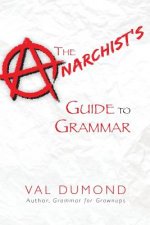 The Anarchist's Guide to Grammar