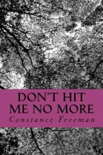 Don't Hit Me No More