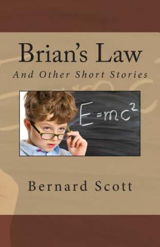 Brian's Law: And Other Stories