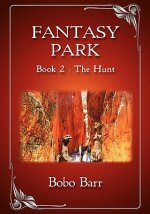 Fantasy Park Book 2: The Hunt