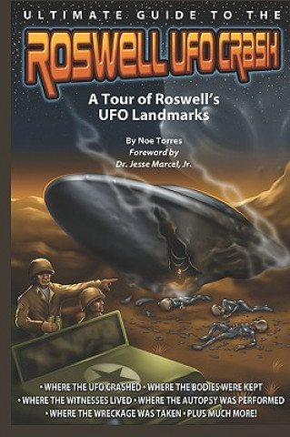 Ultimate Guide to the Roswell UFO Crash: A Tour of Roswell's UFO Landmarks