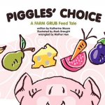 Piggles' Choice: Piggles learns to make good choices.