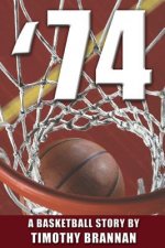 '74: A Basketball Story
