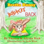 Bretta Bunny Bounces Back