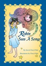 Robin Sees A Song