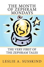 The Month of Zephram Mondays: The very first of the Zephram Tales