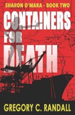 Containers For Death: Book Two in the Sharon O'Mara Chronicles