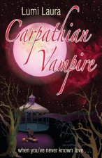 Carpathian Vampire: When You've Never Known Love