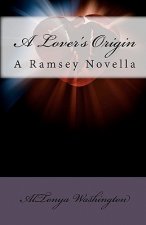 A Lover's Origin: A Ramsey Novella