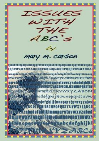 ISSUES WITH THE ABC's